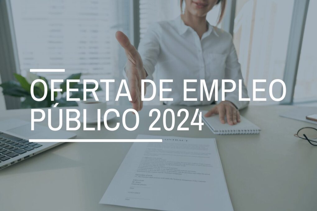 Histórica Oferta de Empleo Público 2024: Más de 40,000 Plazas para la Administración y Fuerzas de Seguridad