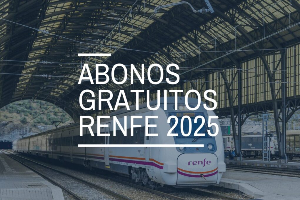 Renfe 2025: Todo lo que necesitas saber sobre los abonos gratuitos y descuentos